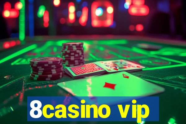 8casino vip