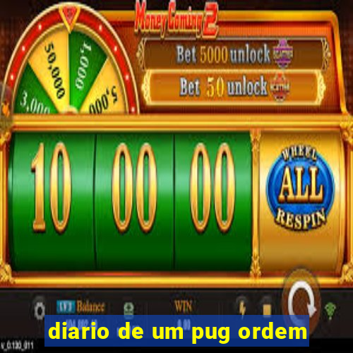 diario de um pug ordem