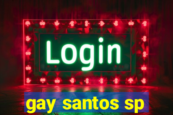 gay santos sp