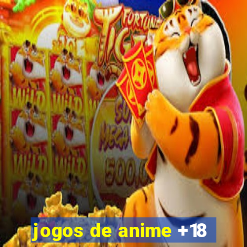 jogos de anime +18