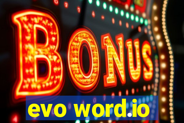 evo word.io