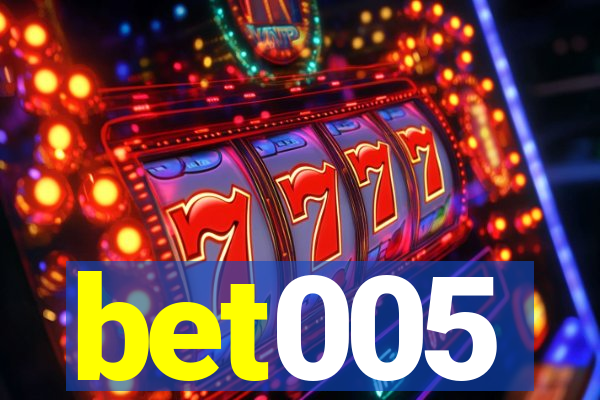 bet005