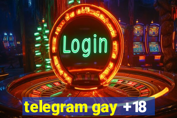 telegram gay +18