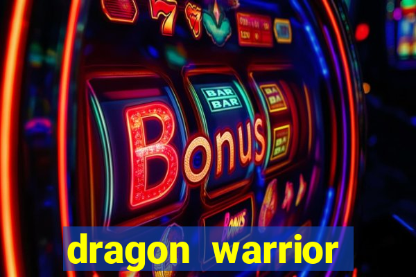 dragon warrior legend champion dinheiro infinito 2024