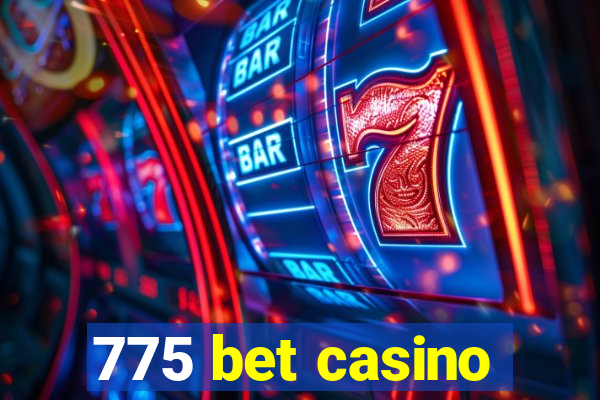 775 bet casino