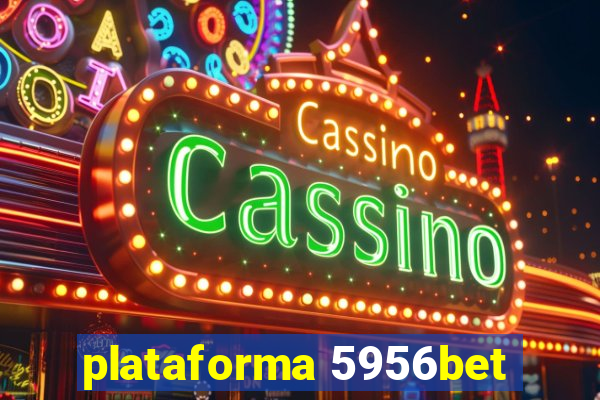 plataforma 5956bet