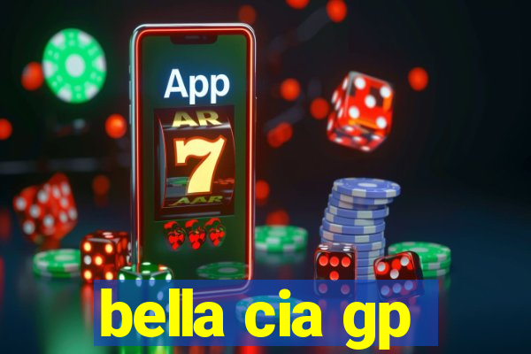 bella cia gp