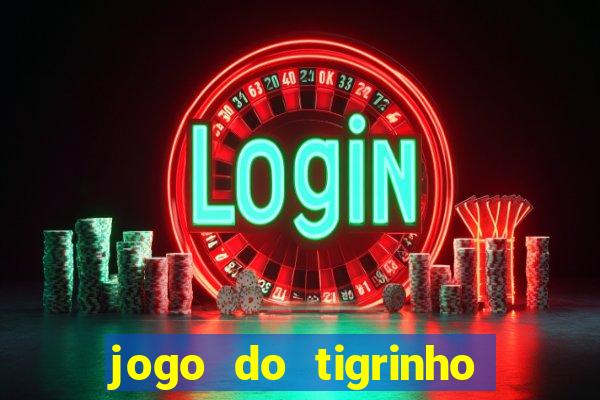 jogo do tigrinho depósito mínimo r$ 1