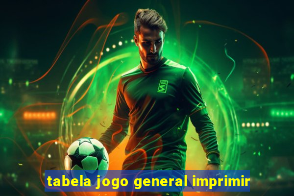 tabela jogo general imprimir