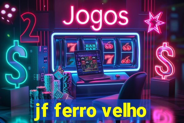 jf ferro velho