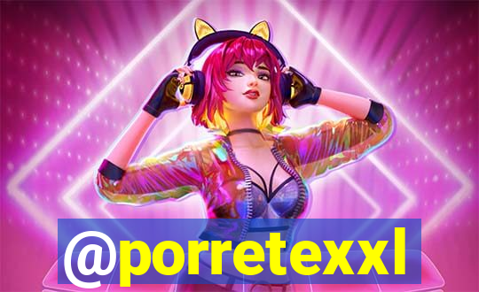 @porretexxl