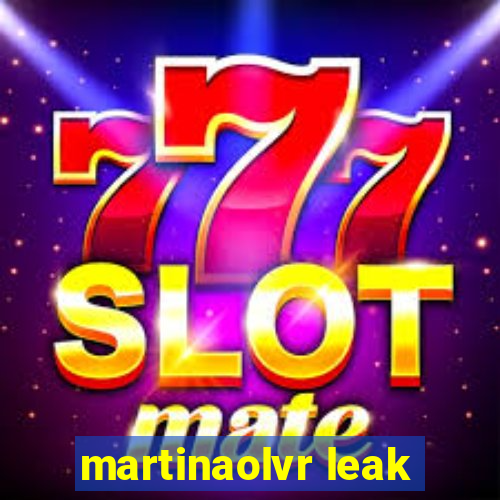 martinaolvr leak