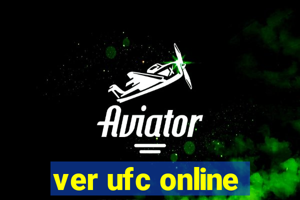 ver ufc online