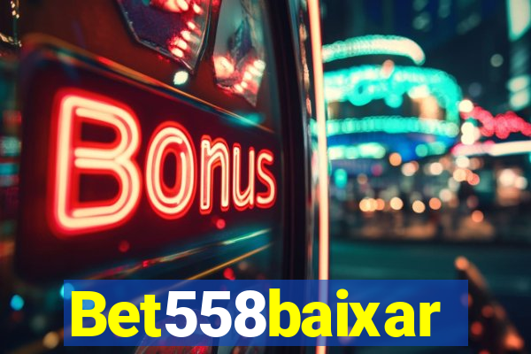 Bet558baixar