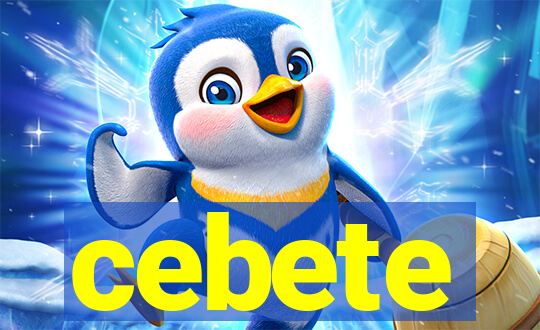 cebete