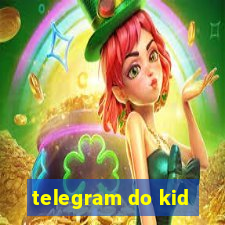 telegram do kid