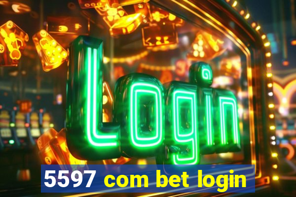 5597 com bet login