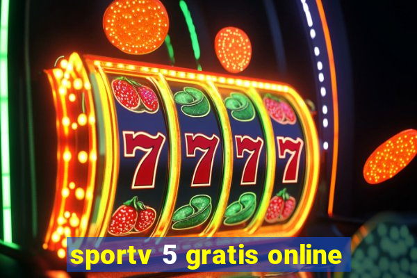 sportv 5 gratis online