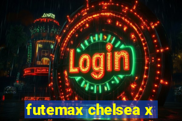 futemax chelsea x