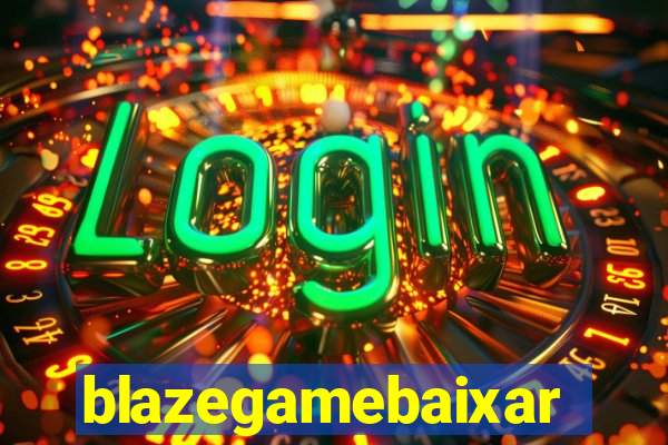 blazegamebaixar