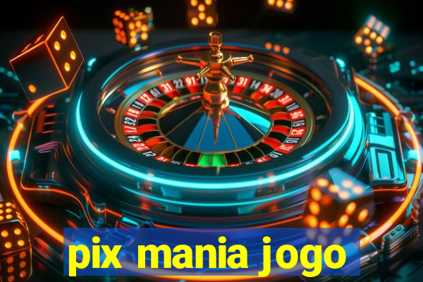 pix mania jogo