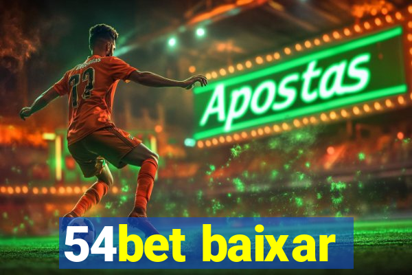 54bet baixar