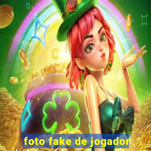 foto fake de jogador