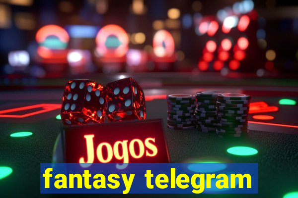 fantasy telegram