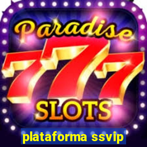 plataforma ssvip