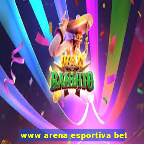 www arena esportiva bet