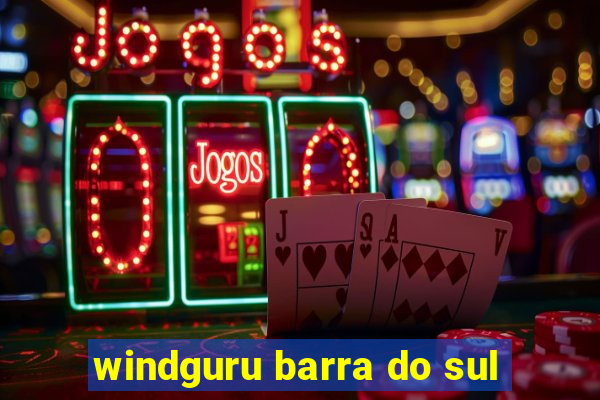 windguru barra do sul