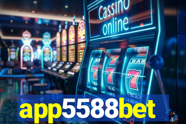 app5588bet