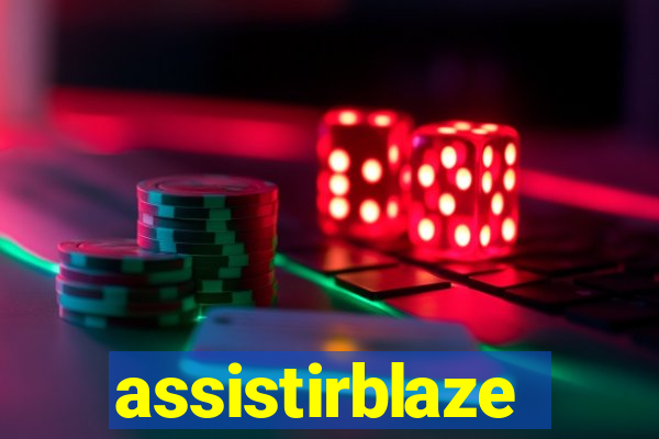 assistirblaze