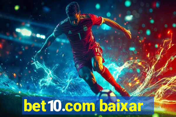 bet10.com baixar