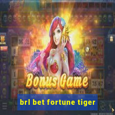 brl bet fortune tiger