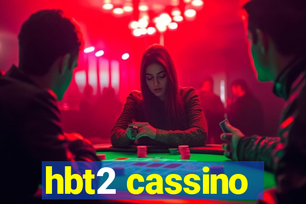 hbt2 cassino