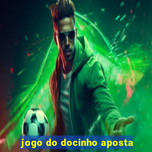 jogo do docinho aposta