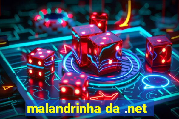 malandrinha da .net