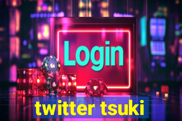 twitter tsuki