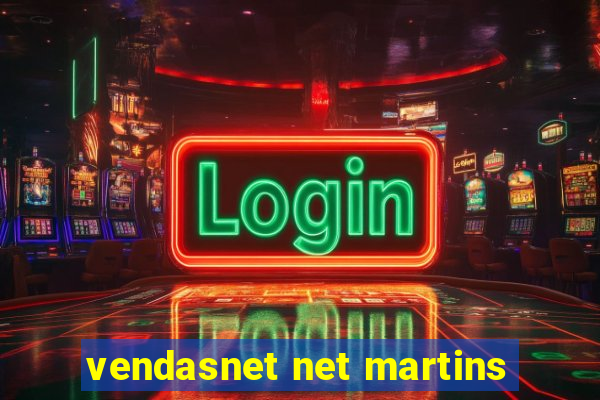 vendasnet net martins