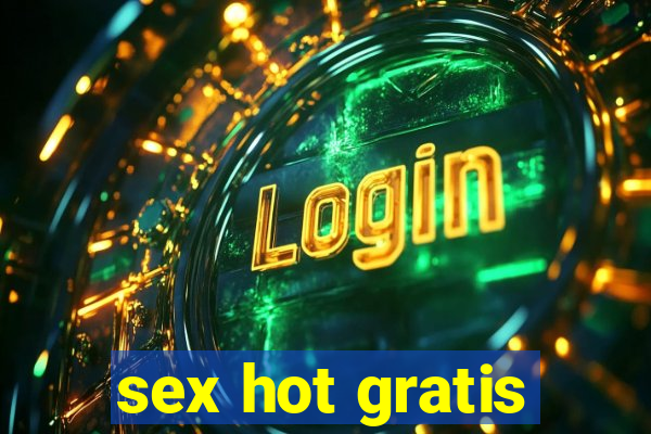 sex hot gratis