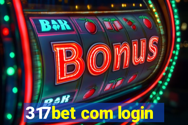 317bet com login