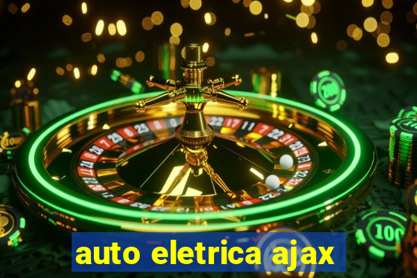 auto eletrica ajax