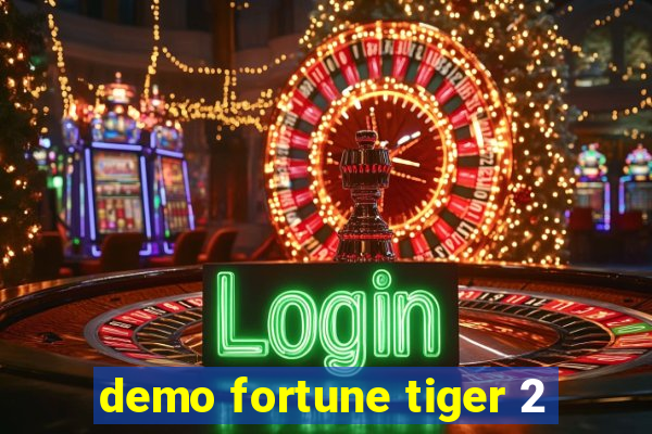 demo fortune tiger 2