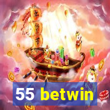 55 betwin