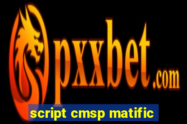 script cmsp matific