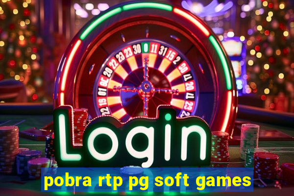 pobra rtp pg soft games