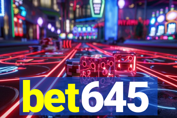 bet645