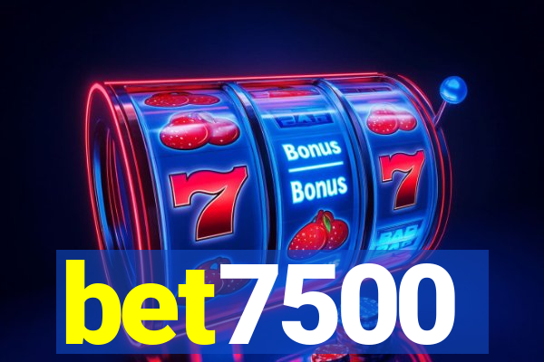 bet7500