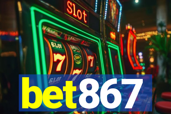 bet867